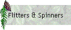Flitters & Spinners