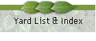 Yard List & Index