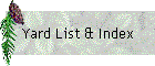 Yard List & Index
